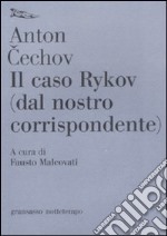 Il Caso Rykov (dal nostro corrispondente) libro usato