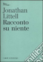 Racconto su niente libro