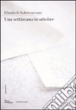 Una Settimana in ottobre libro