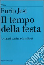 Il tempo della festa libro