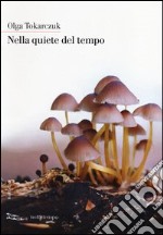 Nella quiete del tempo libro