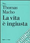 La vita è ingiusta libro