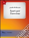 Fuori per l'inverno libro