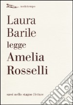 Laura Barile legge Amelia Rosselli libro usato
