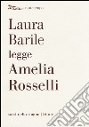Laura Barile legge Amelia Rosselli