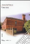 Una casa libro di Moscati Antonella