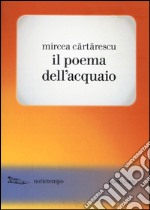 Il poema dell'acquaio libro