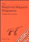 Wittgenstein. Disegni sulla certezza libro di Morgantin Margherita