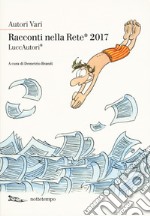 Racconti nella rete 2017 libro