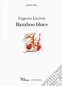 Bamboo blues