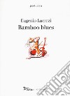 Bamboo blues libro