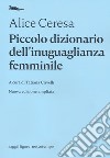 Piccolo dizionario dell'inuguaglianza femminile libro