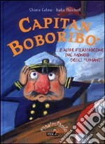 Capitan Boboribò... e altre filastrocche dal mondo degli «umani» libro