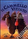 Il cammello viziato e altre filastrocche dal mondo degli animali libro