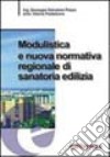 Modulistica e nuova normativa regionale di sanatoria edilizia. Con CD-ROM libro