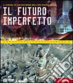 Il futuro imperfetto