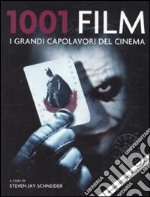 1001 film. I grandi capolavori del cinema libro