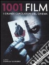 1001 film. I grandi capolavori del cinema libro di Schneider S. J. (cur.)