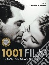 1001 film. I grandi capolavori del cinema. Ediz. illustrata libro di Schneider S. J. (cur.)