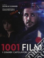 1001 film. I grandi capolavori del cinema. Nuova ediz. libro