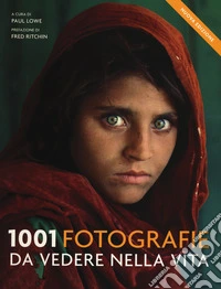 1001 fotografie da vedere nella vita. Ediz. a colori libro