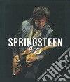 Bruce Springsteen @ 75 libro di Gaar Gillian G.