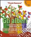 Gli alberi. Canzoni popolari europee cantate dai bambini. Con CD Audio libro