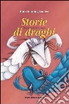 Storie di draghi libro di Manning Sanders Ruth
