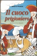 Il cuoco prigioniero libro