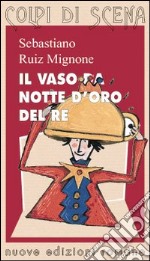 Il vaso da notte d'oro del re libro