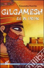 Gilgamesh re di Uruk