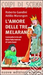 L'amore delle tre melarance