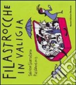 Filastrocche in valigia. Ediz. illustrata libro