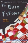 Il buio fifone. Storie da Baby Planet. Ediz. illustrata libro