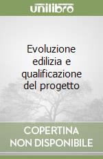 Evoluzione edilizia e qualificazione del progetto libro