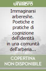 Immaginarsi arbereshe. Poetiche e pratiche di cognizione dell'identità in una comunità dell'arberia siciliana