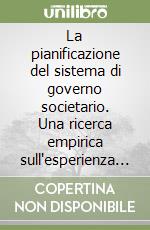 La pianificazione del sistema di governo societario. Una ricerca empirica sull'esperienza delle grandi aziende pubbliche locali italiane libro