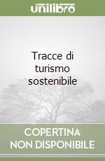 Tracce di turismo sostenibile