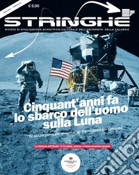 Cinquant'anni fa sbarco dell'uomo sulla luna. Speciale Stringhe