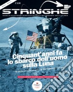 Cinquant'anni fa sbarco dell'uomo sulla luna. Speciale Stringhe libro