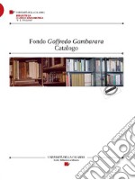 Fondo Goffredo Gambarara. Catalogo libro