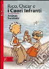 Rico, Oscar e i cuori infranti libro