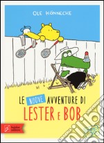 Le nuove avventure di Lester & Bob libro