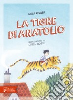 La tigre di Anatolio libro