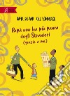 Papà non ha più paura degli stranieri (grazie a me) libro di Schami Rafik