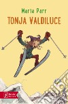 Tonja Valdiluce. Con app libro