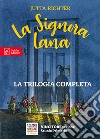 La signora Lana e il mondo oltre il mondo-La signora Lana e il profumo della cioccolata-La signora Lana e il segreto degli ombrellini cinesi libro di Richter Jutta