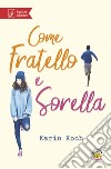 Come fratello e sorella libro