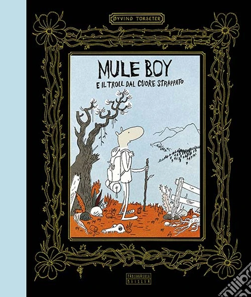 Mule Boy e il troll dal cuore strappato