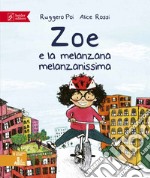 Zoe e la melanzana melanzanissima. Zoe Salvamondo